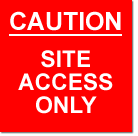 aluminium caution site access only sign