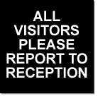 aluminium all visitors please report to reception sign