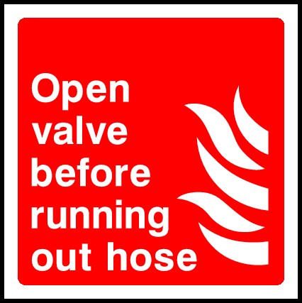 Open Valve Before Running Hose Signs and Stickers