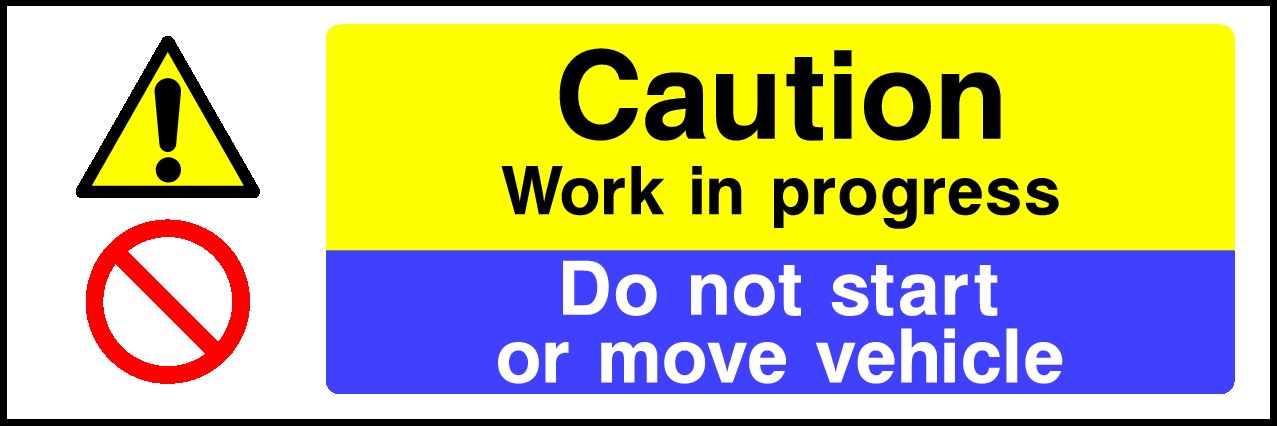 Do Not Start Or Move Vehicle Signs and Stickers
