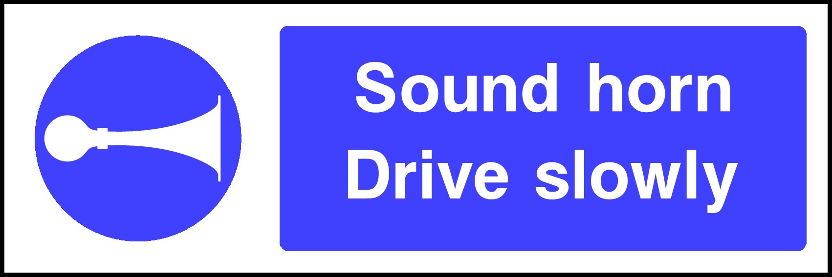 Sound Horn Drive Slowly Signs and Stickers