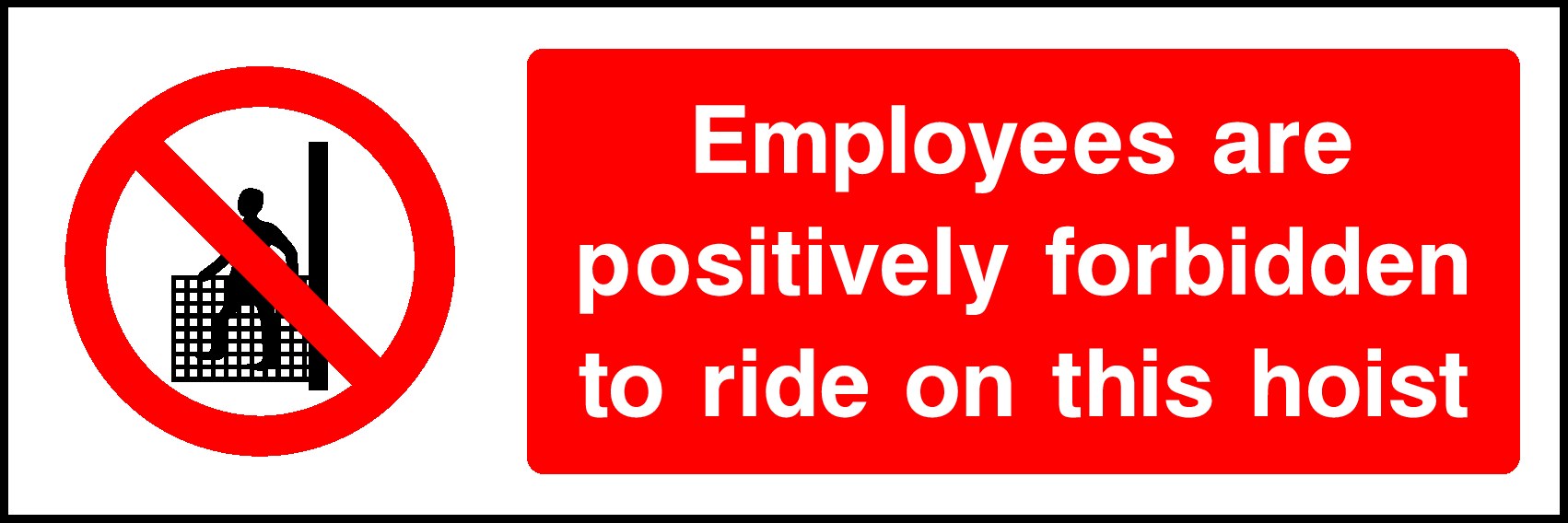 Forbidden To Ride On This Hoist Signs and Stickers