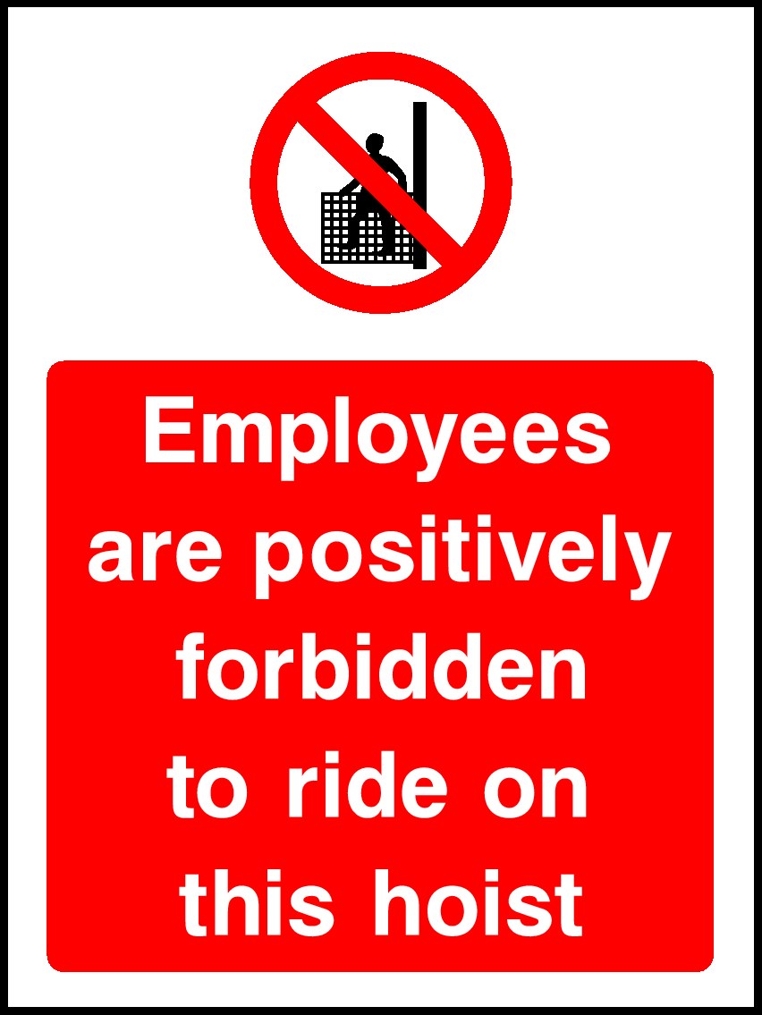 Forbidden To Ride On This Hoist Signs and Stickers