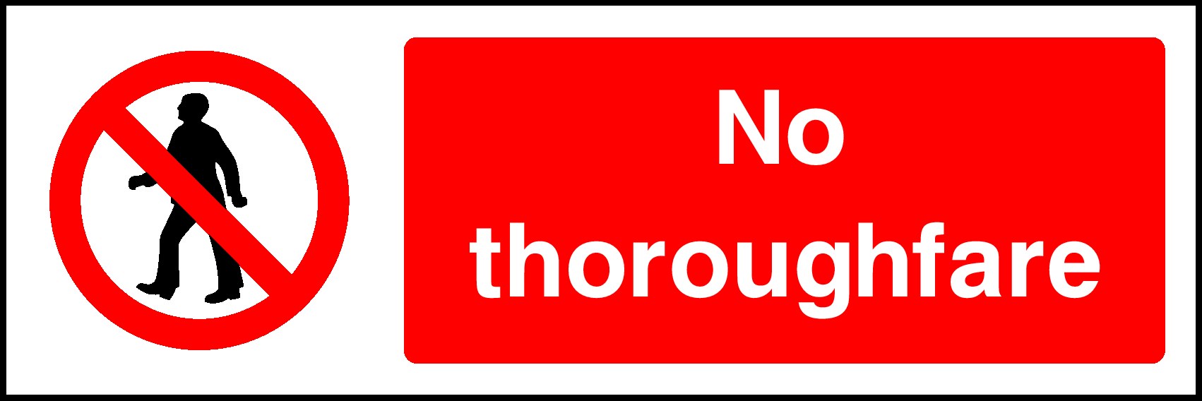 No Thoroughfare Signs and Stickers