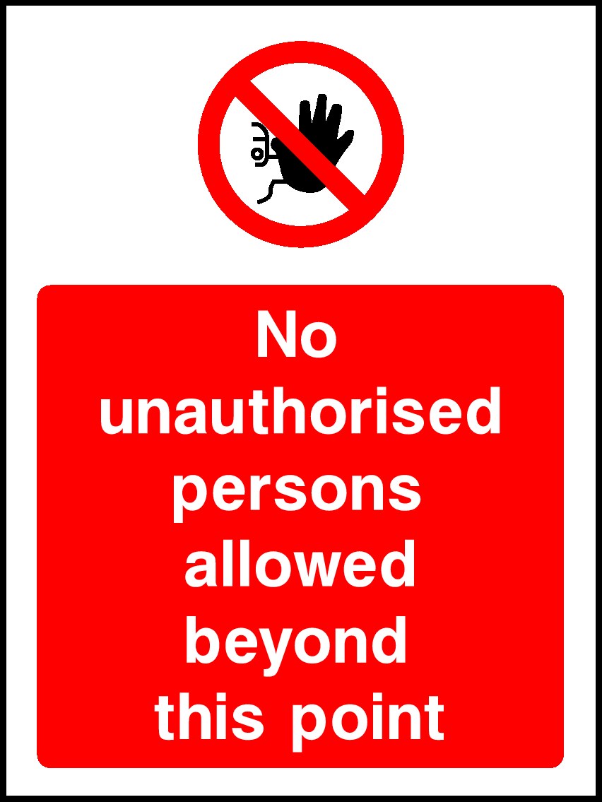 No Unauthorised Persons Beyond This Point Signs and Stickers