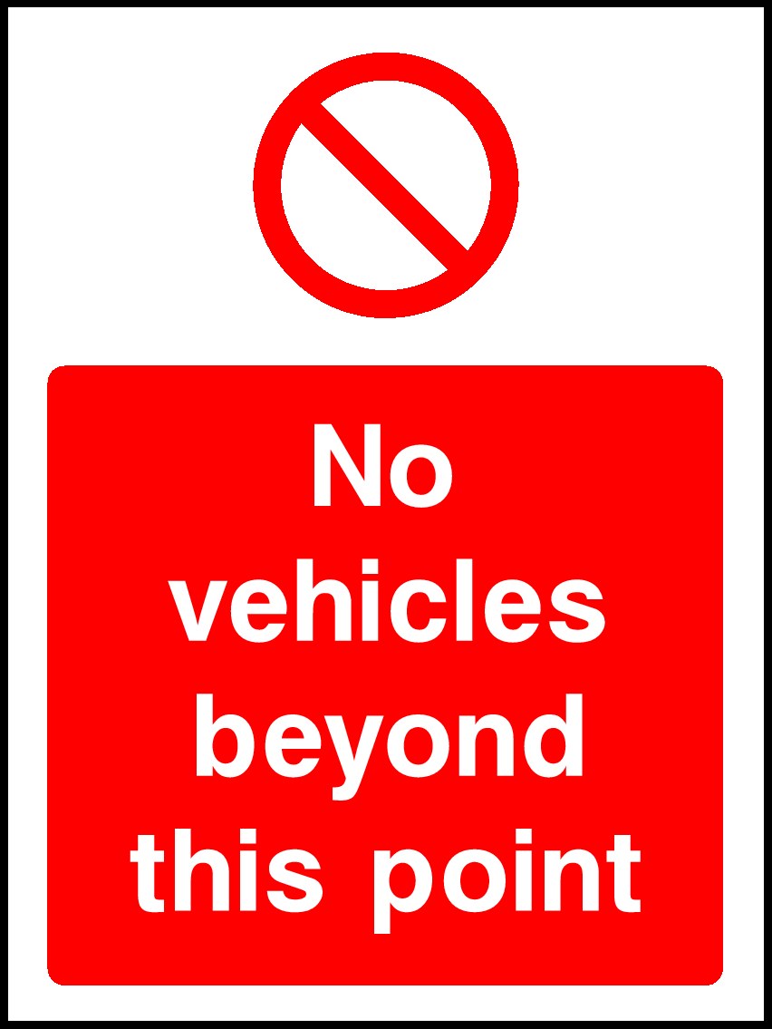 No Vehicles Beyond This Point Signs and Stickers