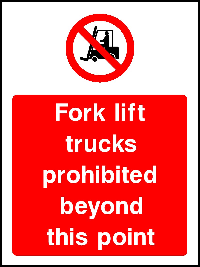 Fork Lift Trucks Prohibited Signs and Stickers