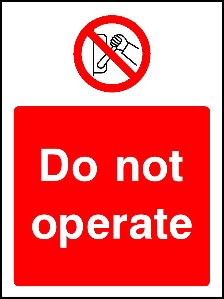 Do Not Operate Signs and Stickers