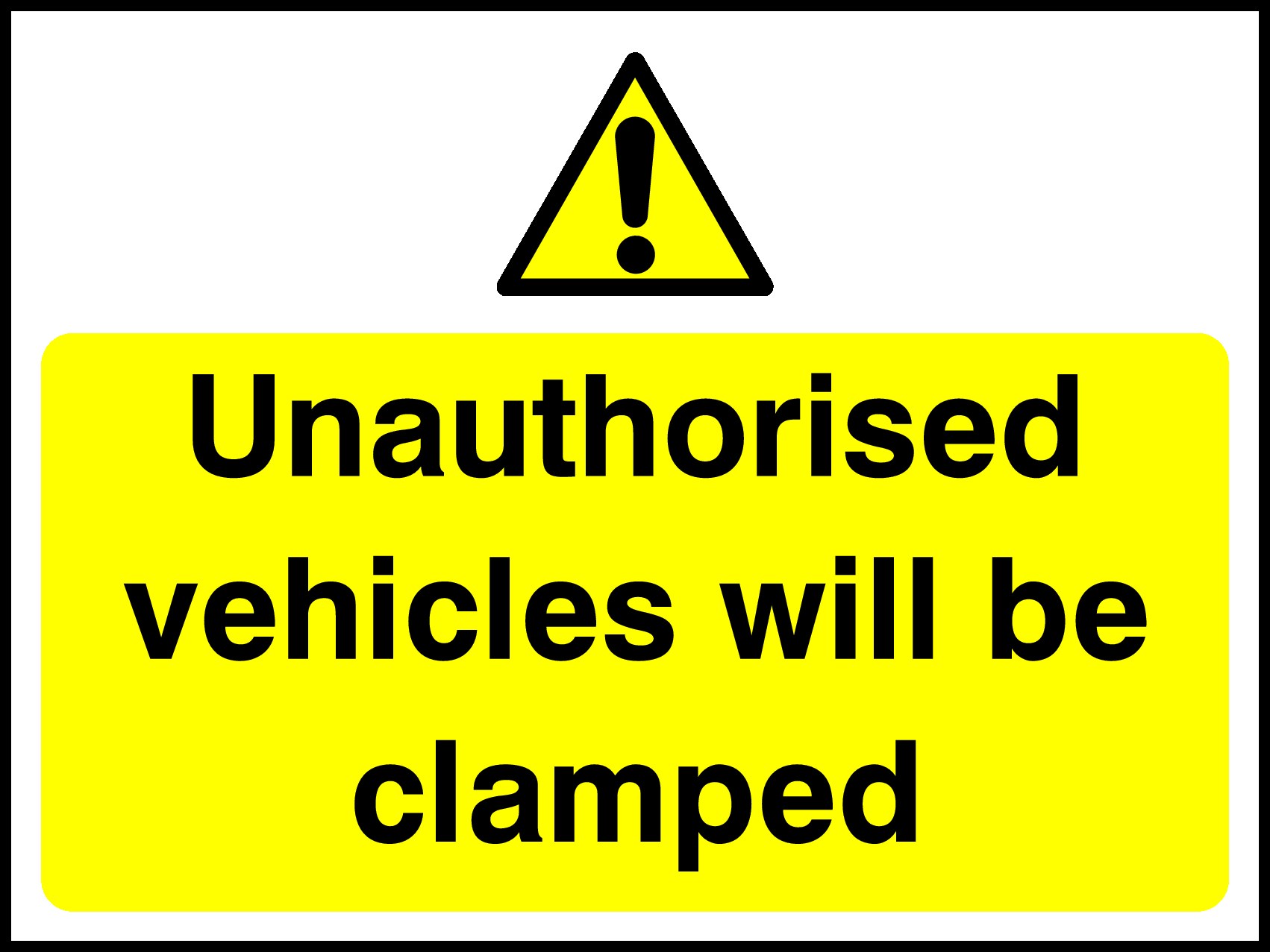 Vehicles Will Be Clamped Signs and Stickers