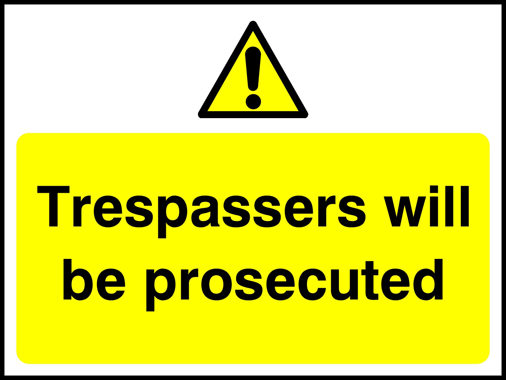 Trespassers Will Be Prosecuted Signs and Stickers