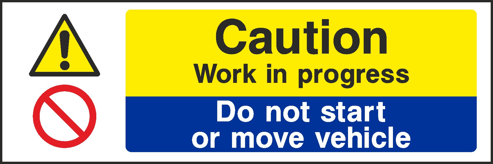 Do Not Start Or Move Vehicle Signs and Stickers