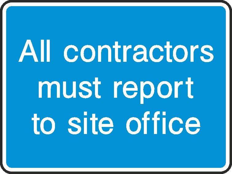 Contractors Report To Site Office Signs and Stickers