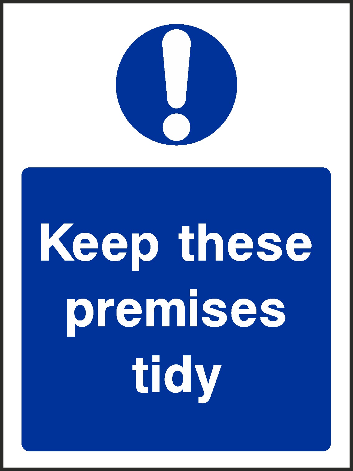 Keep Premises Tidy Signs and Stickers
