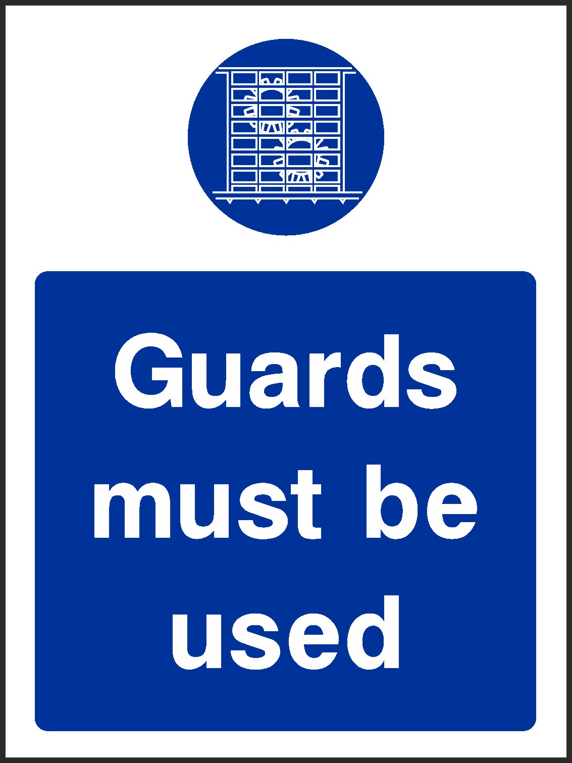 Guards Must Be Used Signs and Stickers