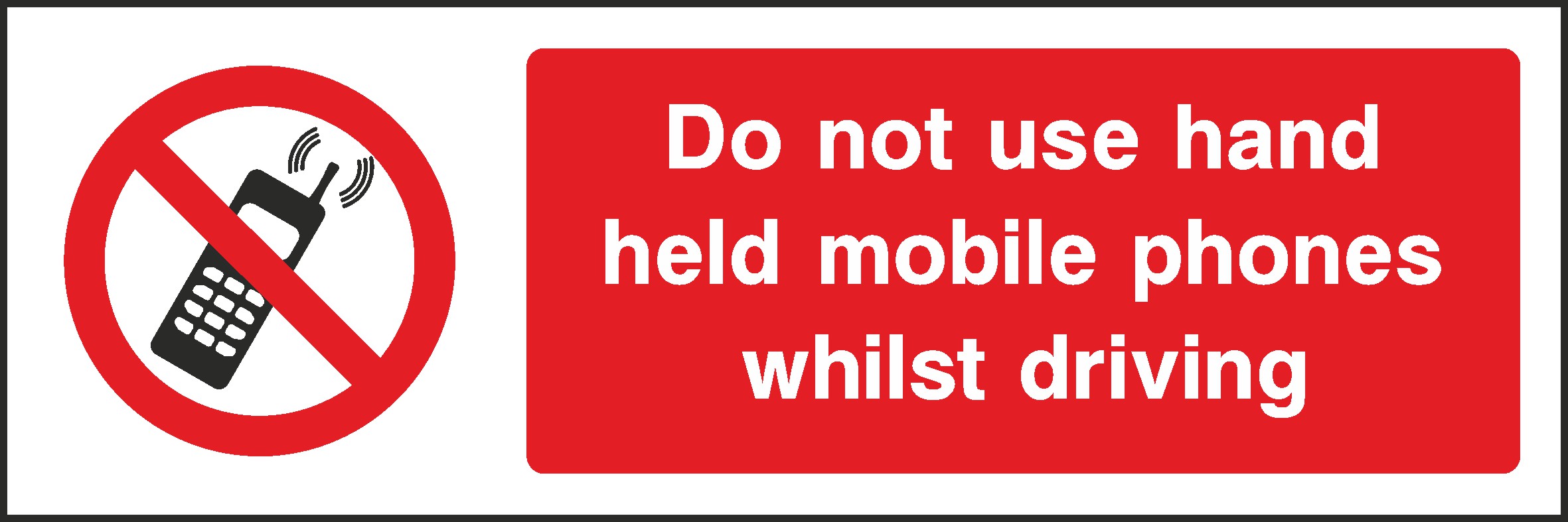 Do Not Use Mobile Phone Whilst Driving Signs and Stickers