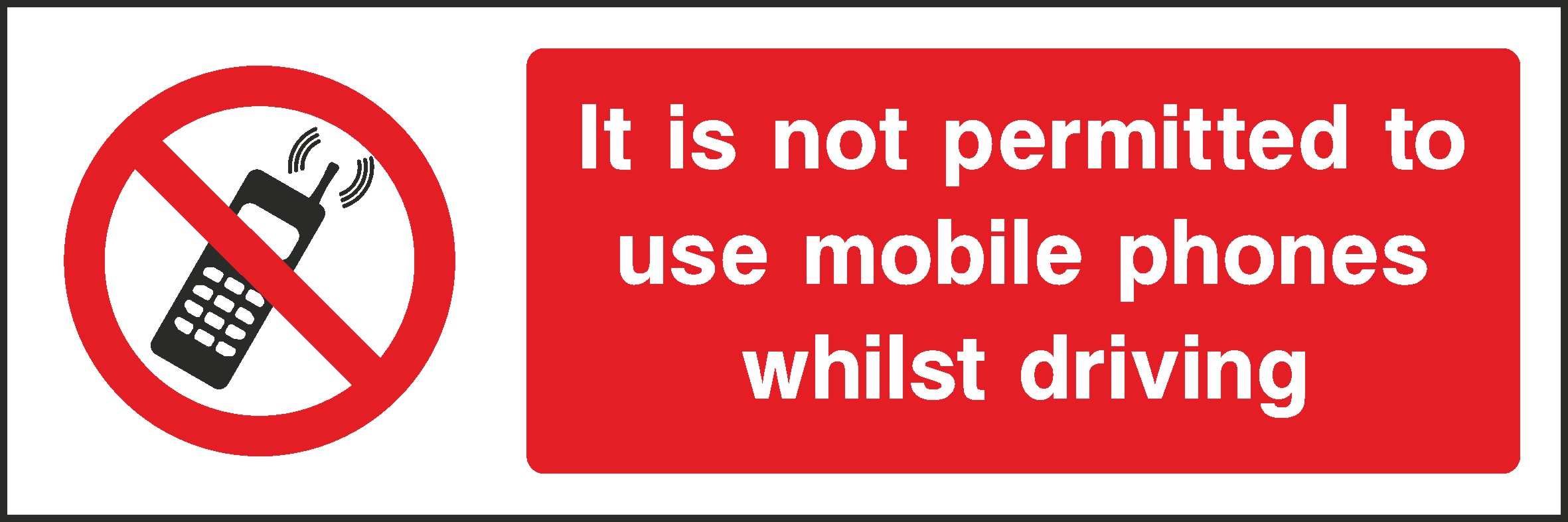 Do Not Use Mobile Phone Whilst Driving Signs and Stickers