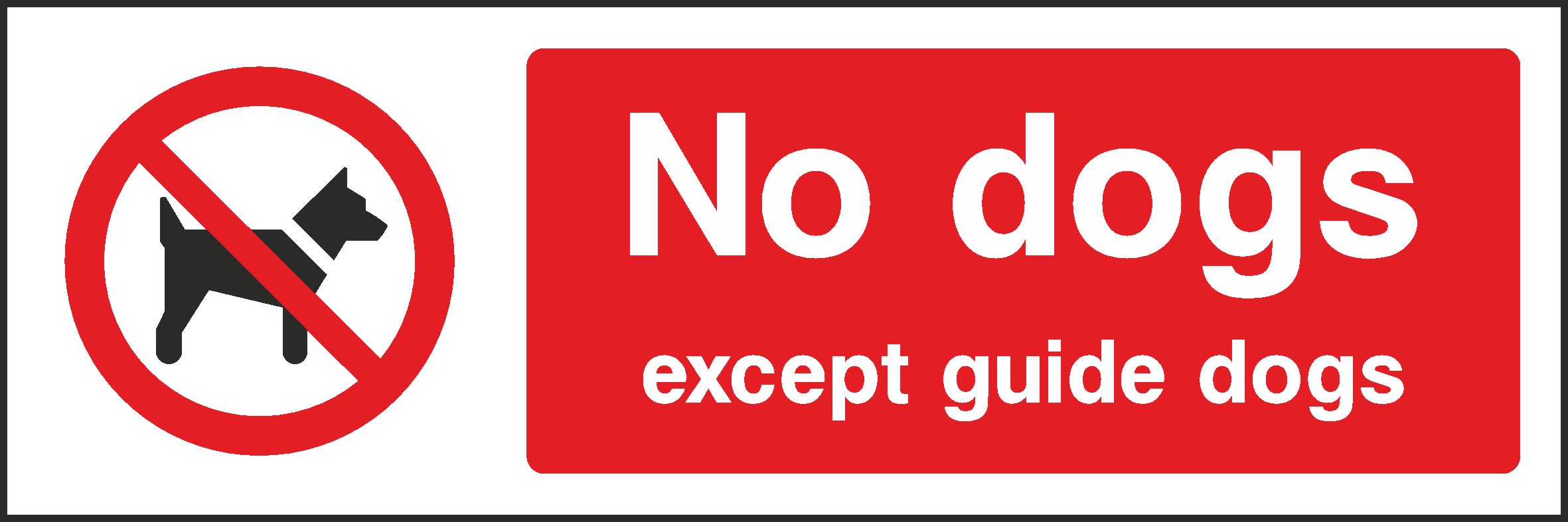 No Dogs Except Guide Dogs Signs and Stickers