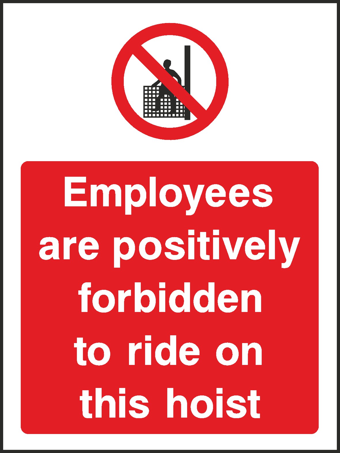 Forbidden To Ride Signs and Stickers