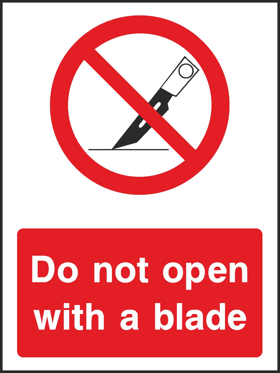 Do Not Open With Signs and Stickers