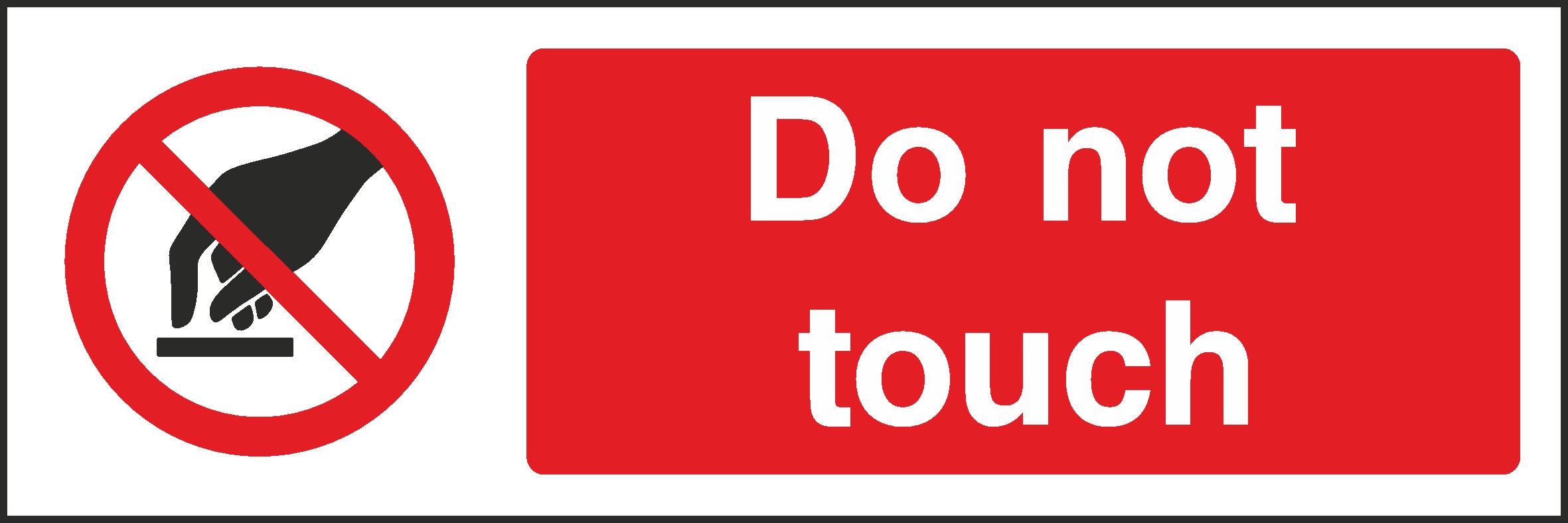Do Not Touch Signs and Stickers