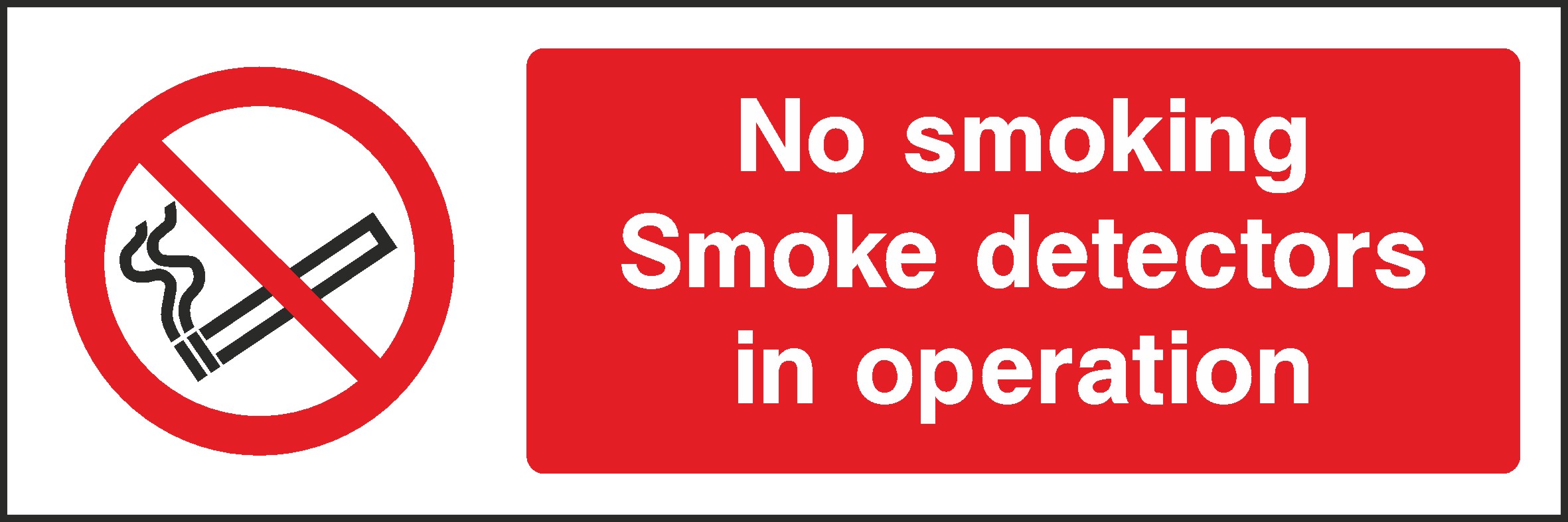 Smoke Detectors In Operation Signs and Stickers