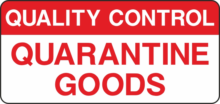 Quarantine Goods Signs and Stickers