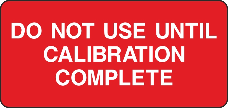 Do Not Use Until Signs and Stickers