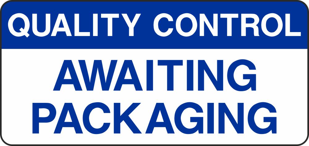 Awaiting Packaging Signs and Stickers
