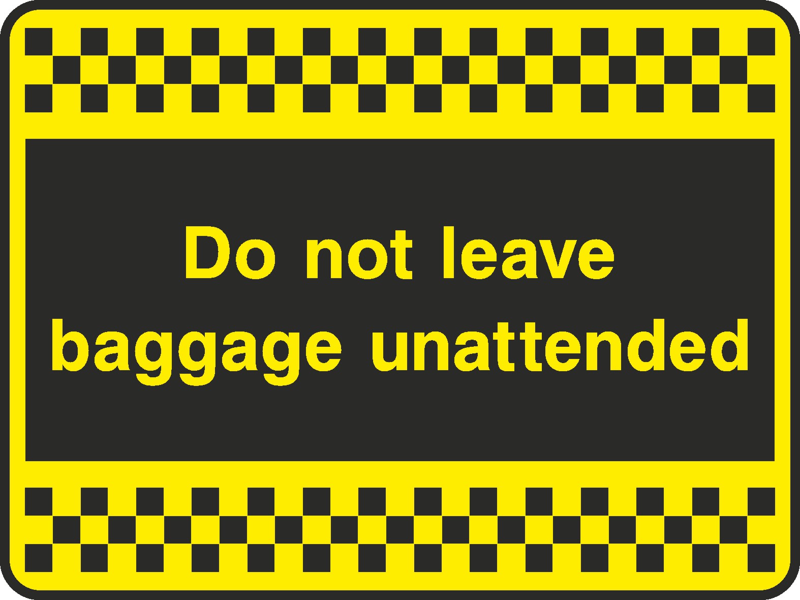 Do Not Leave Baggage Unattended Signs and Stickers