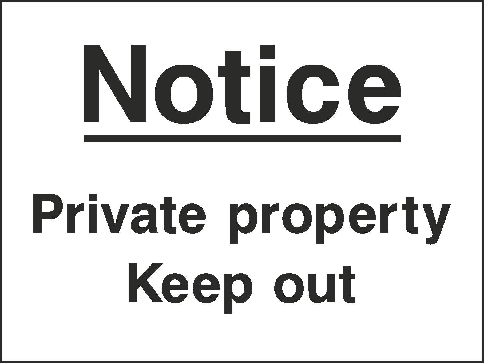 Keep Out Signs and Stickers